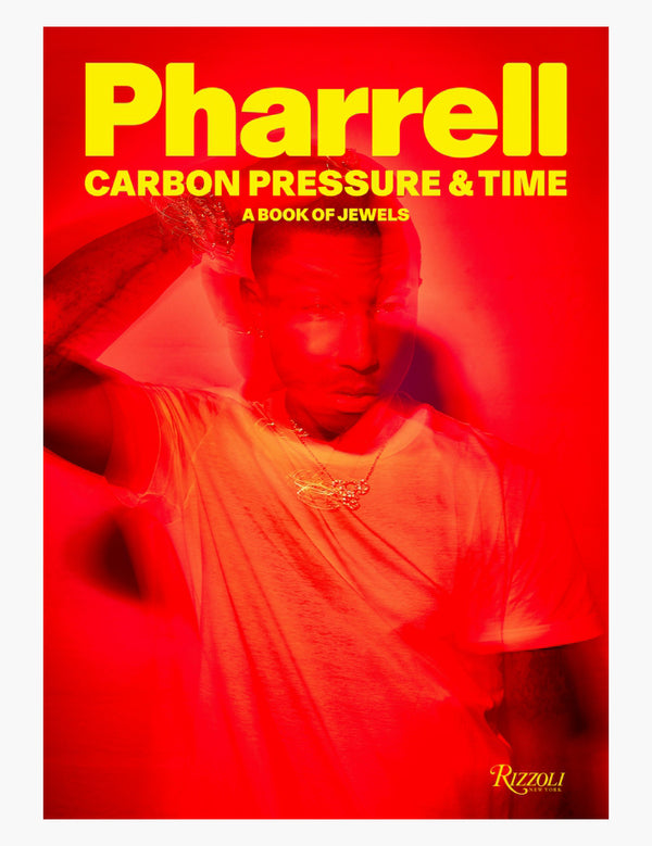 Pharell: Carbon, Pressure & Time: A Book of Jewels