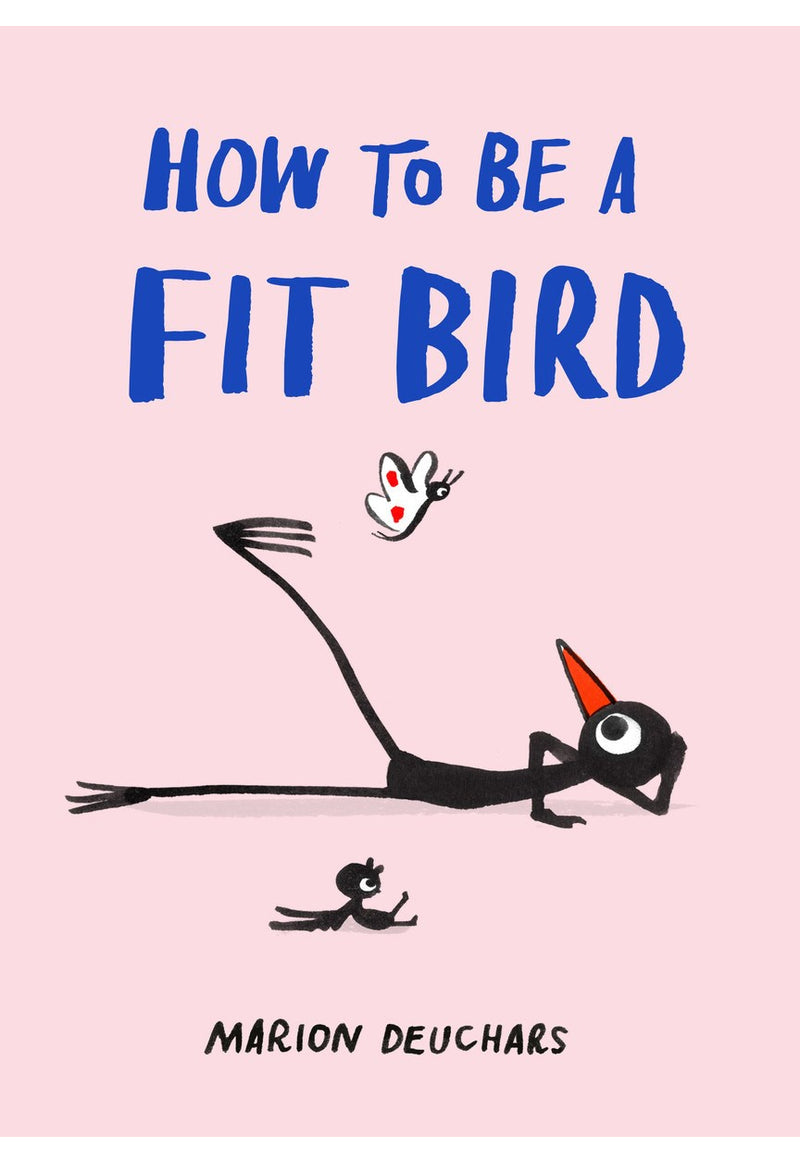 How To Be A Fit Bird